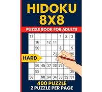 Hard Hidoku Puzzle Book - 400 Expert 8x8 Number Path Puzzles: Advanced Brain Training with Hidato and Consecutive Number Challenges, Ideal for Puzzle Masters