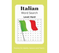 Hard Italian Word Search Puzzle Book: Word Searches with Easy to Read Print about, Italian, Learn Italian with Puzzles, Italian Level Hard, and More - ... Gift for Vacations, Holidays and Free Times.