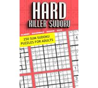 Hard Killer Sudoku: 250 Sum Sudoku Puzzles for Adults