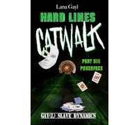 HARD LINES - Catwalk 08 - Pokerface: Gay(l) Slave Dynamics: 8
