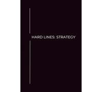 HARD LINES: STRATEGY: A Minimalist Notebook for Structural Thinking, Planning and Execution
