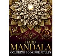 Hard Mandala Coloring Book for Adults: Advanced Intricate Patterns for Experienced Colorists (StillHaven Studio Mandalas - Hard)