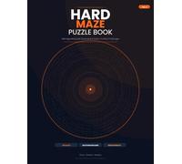 Hard Maze Puzzle Book for Adults: 200 Challenging Mazes with Solutions - Algorithmically Generated and Solver-Verified Brain Training Activity Book (Volume 2)