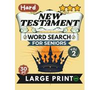 Hard New Testament Vol 2 Word Search for Seniors Large Print: 100 Pauline Epistles Advanced Cognitive Challenges, Adults Edition: Expert Overlapping Grids Tracking
