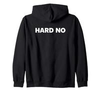 Hard No Sudadera con Capucha