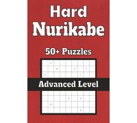 Hard Nurikabe: Advanced Level Nurikabe puzzles | 6x9 inches, 110 pages| 50+ Puzzles| Solutions included | Large print, clean format | Includes instructions and tips | Great mental workout