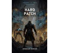 Hard Patch: When the System hard-patches the Recursive Forging exploit, killing his best friend and stripping Elias Thorne of his safety net, he ... him for immediate reclamation (Patch Notes)