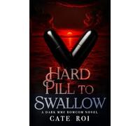 Hard Pill to Swallow: A dark MMF romcom novel (Song-Smith Series)