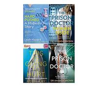 Hard Pushed, Quick Reads This Is Going To Hurt, The Prison Doctor Women Inside, The Prison Doctor 4 Books Collection Set