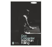 Hard Rain Falling: Don Carpenter