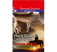Hard Ride To Dry Gulch (ebook)