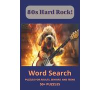 Hard Rock Word Search Puzzle Book: Word Searches about 80s hard rock bands, albums and songs -- 6x9 inches, 110 pages -- 50+ Puzzles...Gift for ... Gear Puzzle Collection… Crank It to 11!)