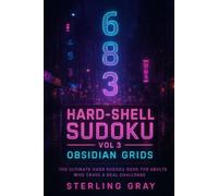 Hard-Shell Sudoku Vol3: Obsidian Grids: The Ultimate Hard Sudoku Book for Adults Who Crave a Real Challenge