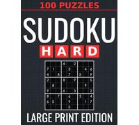 Hard Sudoku - 100 Large Print Puzzles: Advanced Brain-Challenging Puzzles for Adults | One Puzzle Per Page | Complete Solutions Included (Large Print Sudoku Series)