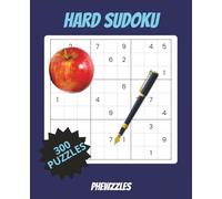 Hard Sudoku: 300 Expert-Level Logic Puzzles: Challenge Your Brain with Difficult Sudoku That Pushes You to the Limit