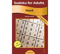 Hard Sudoku for Adults - Volume 5: 200 Challenging Puzzles to Sharpen Focus and Finish Strong · Large Print · Full Solutions Included