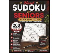 Hard Sudoku for Seniors Large Print: 200 Hard Puzzles for Adults & Seniors | Big Print Brain Games to Challenge Your Mind, Improve Focus & Stay Sharp (Velunari Games Puzzle Collection)