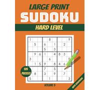 Hard Sudoku Large Print Puzzle Book: 125 Relaxing and Fun Puzzles for an Active Mind | Perfect for Unwinding & Mental Sharpness | Great for Adults & ... - Volume 5 (Large Print HARD SUDOKU 8.5 x 11)