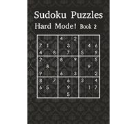 Hard Sudoku Puzzle Book 2: Sharpen Your Mind with Expert-Level Sudoku Grids (Sudoku Power Levels: Hard Mode)