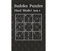 Hard Sudoku Puzzle Book 4: Sharpen Your Mind with Expert-Level Sudoku Grids (Sudoku Power Levels: Hard Mode)