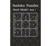 Hard Sudoku Puzzle Book 7: Sharpen Your Mind with Expert-Level Sudoku Grids (Sudoku Power Levels: Hard Mode)