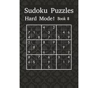 Hard Sudoku Puzzle Book 8: Sharpen Your Mind with Expert-Level Sudoku Grids