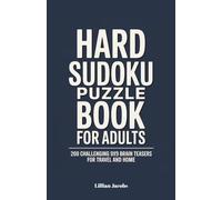 Hard Sudoku Puzzle Book for Adults: 200 Challenging 9x9 Brain Teasers for Travel and Home, Compact 5x8 Size for Hours of Mind-Sharpening Fun (Pocket Sudokus)