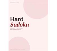 Hard Sudoku Puzzle Book for Adults - Volume 2: 200 Hard Sudoku Puzzles with Solutions