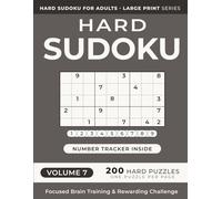 Hard Sudoku Puzzle Book for Adults -- Volume 7: 200 Challenging Puzzles for Experienced Solvers | One Puzzle Per Page | Large Print (Hard Sudoku Puzzle Book for Adults -- Large Print)