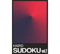 Hard Sudoku Puzzle Book: Hard Sudoku Puzzles for Focus | Calm Your Mind. Challenge Your Brain | 6x9 Inches, 110 Pages | 100 + Puzzles | Solutions Included