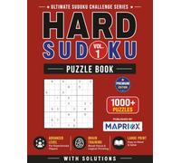 Hard Sudoku Puzzle Book - Vol. 1: 1000+ Hard & Expert Sudoku Puzzles with Solutions for Adults | Large Print Brain Training (Ultimate Sudoku Challenge Series)