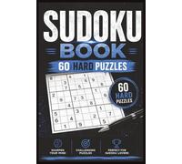 Hard Sudoku Puzzlebook: Hard Sodoku Puzzlebook: For Teens, Adults and Seniors 6x9 Inches with 60 Puzzles | Challenge Your Brain