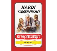 Hard Sudoku Puzzles for Very Smart Grandpa's: Hard Sudoku Puzzles for Very Smart Grandpa's with Easy to Read Print | 50 witty quotes that's a mix of ... | Gift for Vacations, Holidays and Relaxation
