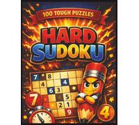 Hard Sudoku Puzzles: Level 3 in the Four-Stage Sudoku Challenge Series: Sudoku 3: Hard (The Complete Sudoku Challenge: 400 Puzzles from Easy to Expert)
