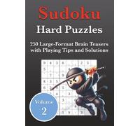 Hard Sudoku Puzzles Volume 2: 250 Large-Format Brain Teasers with Playing Tips and Solutions (HeadScratcher Sudoku Series)