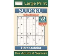 Hard Sudoku: Travel Edition with 80 Puzzles | Large Print for Adults & Seniors (Premium Quality Sudoku Books)
