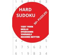 Hard Sudoku: Very Hard Sudoku Puzzle Book | 6x9 inches 110 pages | 50+ Hard Puzzles to solve, Solutions included