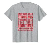 Hard Times Create Strong Men Fitness Motivation Hombres Mujeres Camiseta, Niños, Gris Jaspeado, 3 años