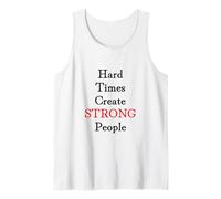 Hard Times Create Strong People Camiseta sin Mangas