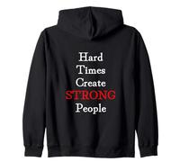 Hard Times Create Strong People Sudadera con Capucha
