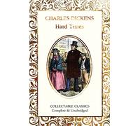 Hard Times (Flame Tree Collectable Classics)