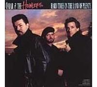 Hard Times in the Land of Plenty by Omar & Howlers