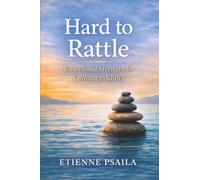 Hard to Rattle: Emotional Strength for Ordinary Adults