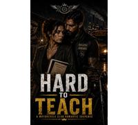 Hard to Teach: A Motorcycle Club Romantic Suspense: 3 (Blackstone Renegades: A Clean Motorcycle Club Romance Series)