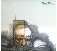 Hard Ups - Alone in the Crowd