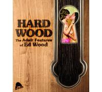 Hard Wood: The Adult Features Of Ed Wood – Severin – Blu-ray