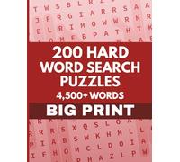 Hard Word Search Puzzle Book for Adults: 200 Challenging Puzzles | 4,500+ Words | Large Print | Difficult & Engaging Brain Games
