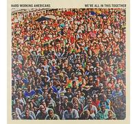 Hard Working Americans - We're All In This Together [Vinilo]