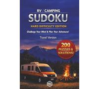 Hardcore Camping Sudoku (Hard Difficulty): 200 Hard Puzzles & 50 Fun Trivia Facts for RVers and Campers | Includes Secret GPS Coordinates & Easy Find Tabbed Pages (RV / Camping Puzzle Books)