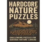 Hardcore Nature Puzzles: Ultimate Nature Variety Puzzle Book for Adults and Teens | Large Print 8.5x11
